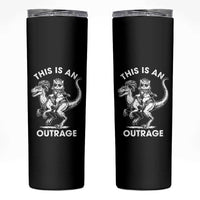 Dungeon Cat This Is An Outrage Skinny Tumbler Funny Princess Cat Riding Dinosaur - Wonder Print Shop