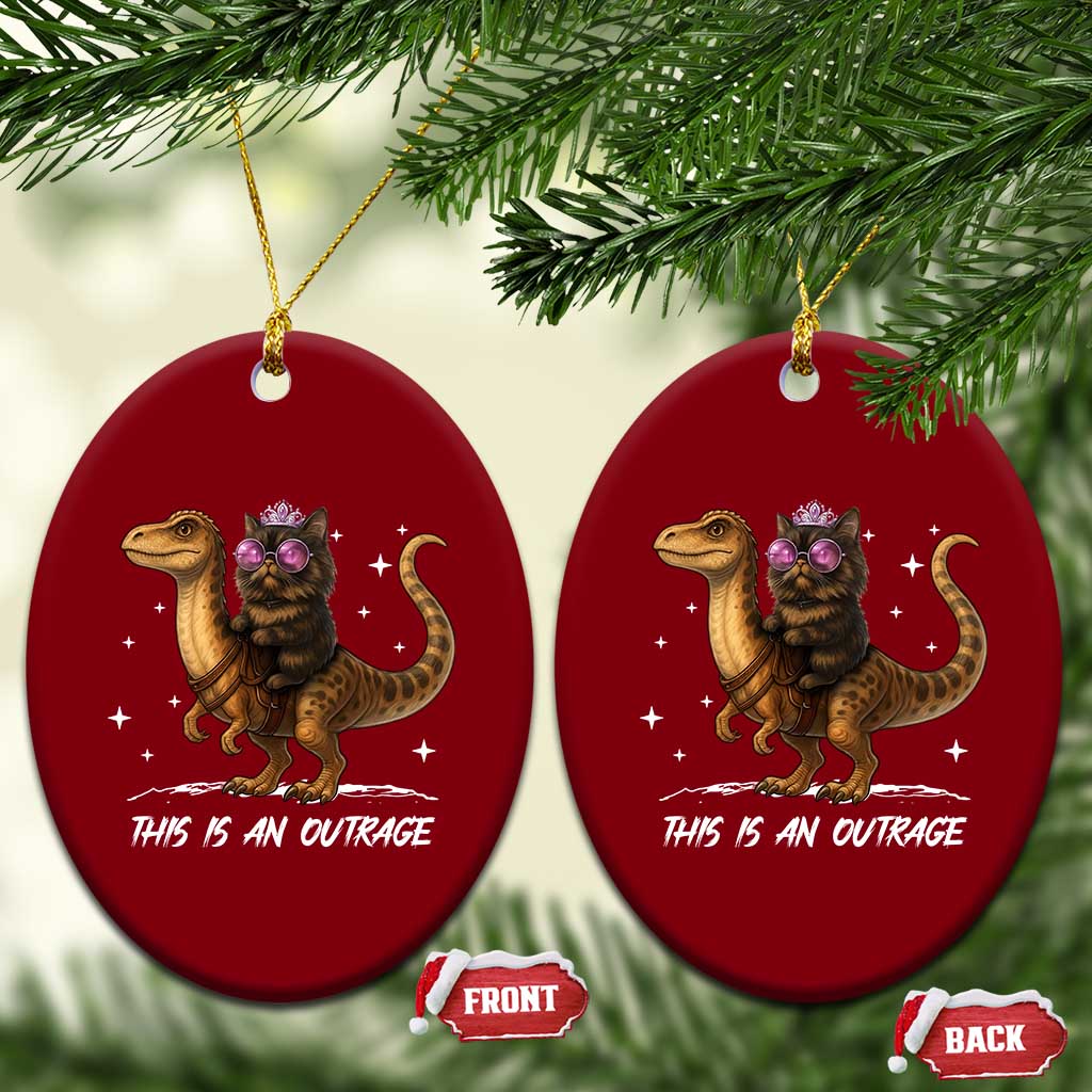 Dungeon Cat This Is An Outrage Ceramic Ornament Funny Princess Kitten Dinosaur - Wonder Print Shop