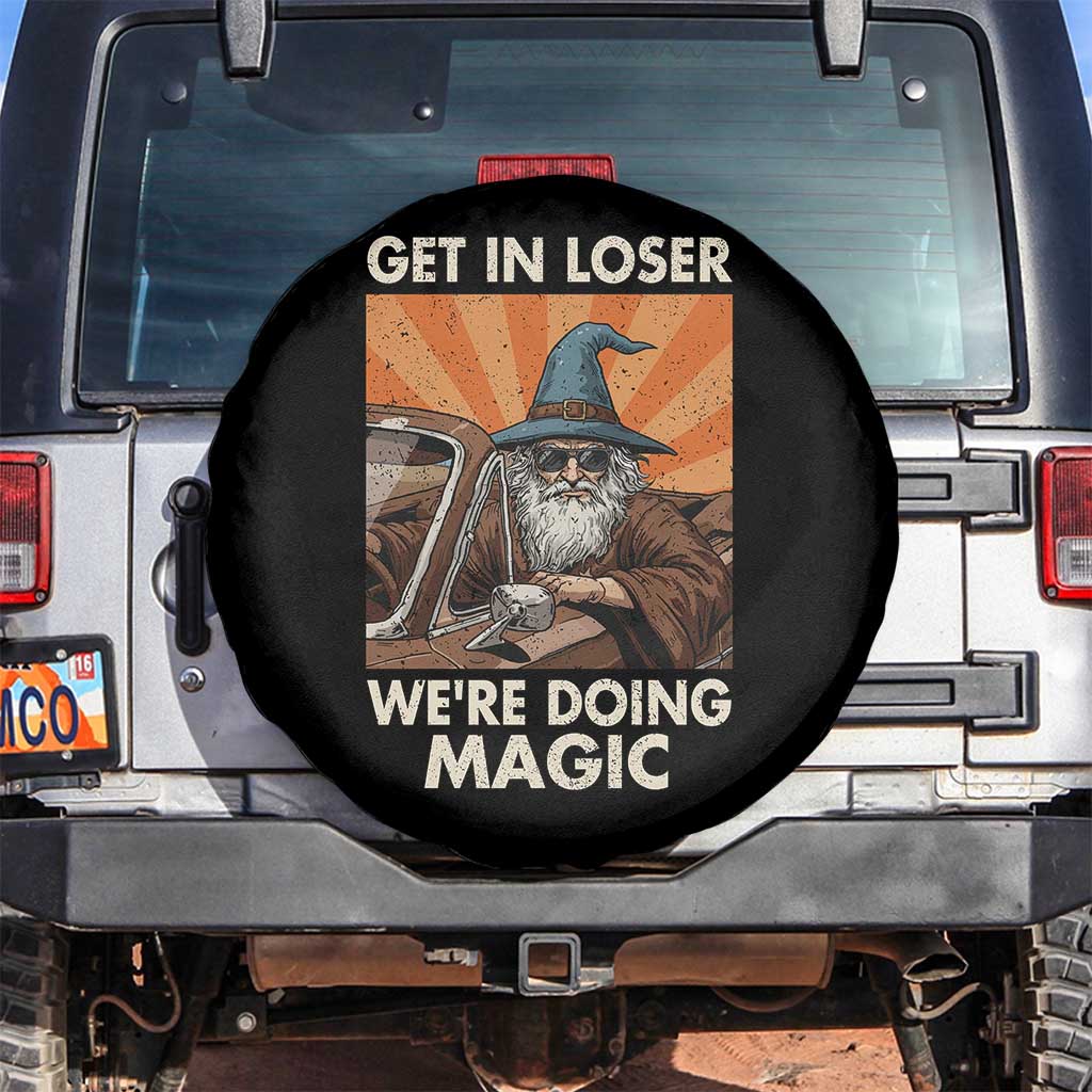 Funny Wizard RPG Gamer Spare Tire Cover Get In Loser We Are Doing Magic - Wonder Print Shop