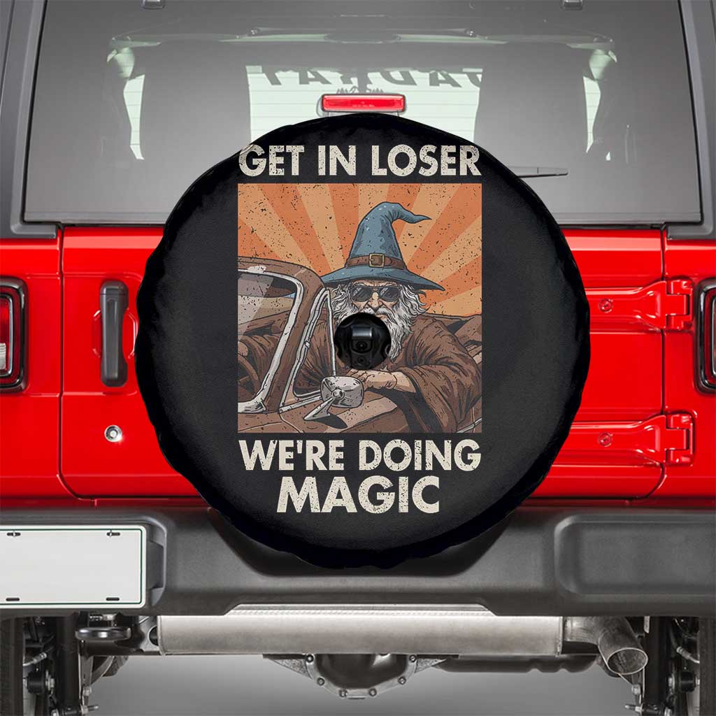Funny Wizard RPG Gamer Spare Tire Cover Get In Loser We Are Doing Magic - Wonder Print Shop