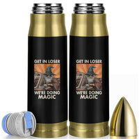Funny Wizard RPG Gamer Bullet Tumbler Get In Loser We Are Doing Magic - Wonder Print Shop