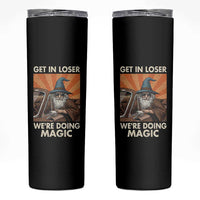 Funny Wizard RPG Gamer Skinny Tumbler Get In Loser We Are Doing Magic - Wonder Print Shop