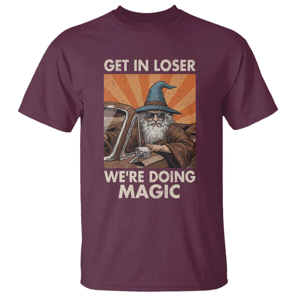 Funny Wizard RPG Gamer T Shirt Get In Loser We Are Doing Magic - Wonder Print Shop