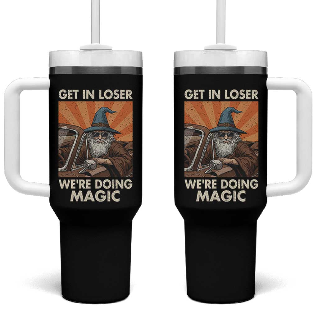Funny Wizard RPG Gamer Tumbler With Handle Get In Loser We Are Doing Magic - Wonder Print Shop