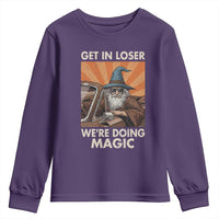 Funny Wizard RPG Gamer Youth Sweatshirt Get In Loser We Are Doing Magic - Wonder Print Shop