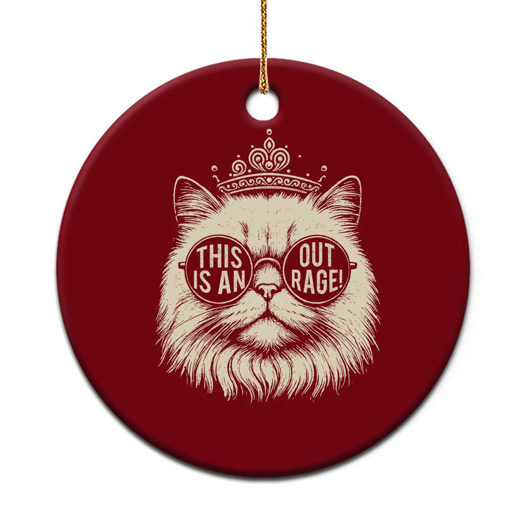 Dungeon Cat This Is An Outrage Ceramic Ornament Funny Princess Kitten - Wonder Print Shop