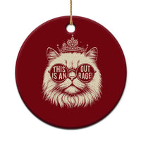 Dungeon Cat This Is An Outrage Ceramic Ornament Funny Princess Kitten - Wonder Print Shop