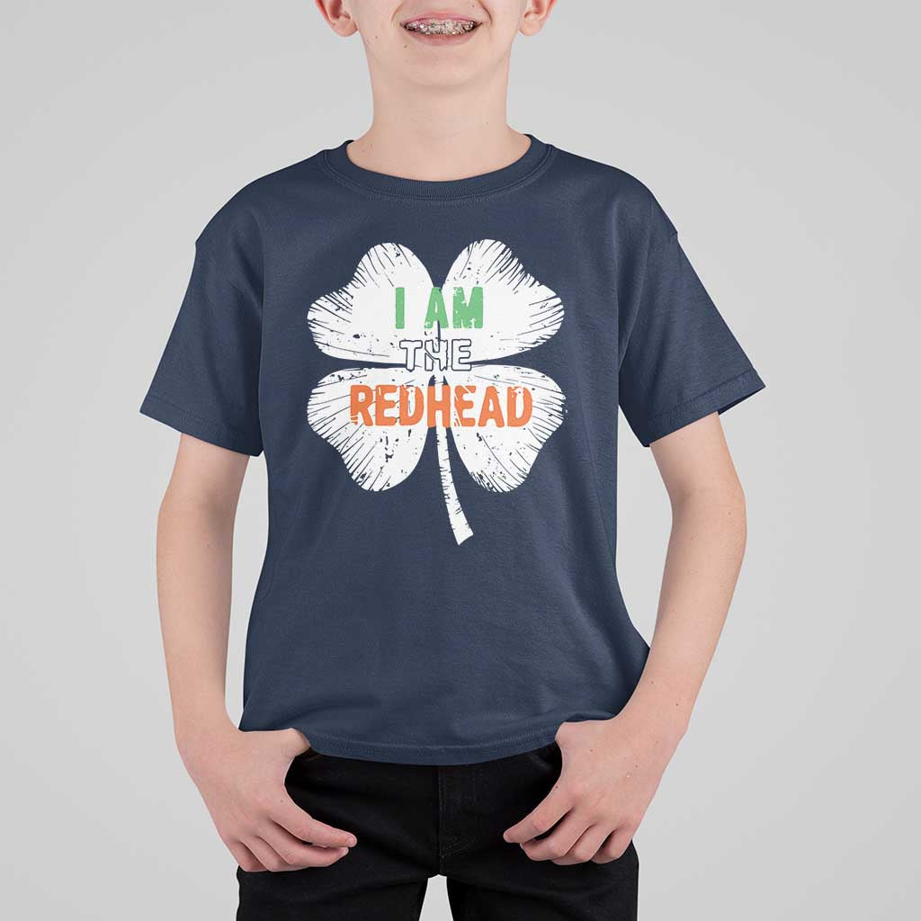 Funny Irish St Patrick's Day I Am The Redhead T Shirt For Kid Vintage Clover Shamrock