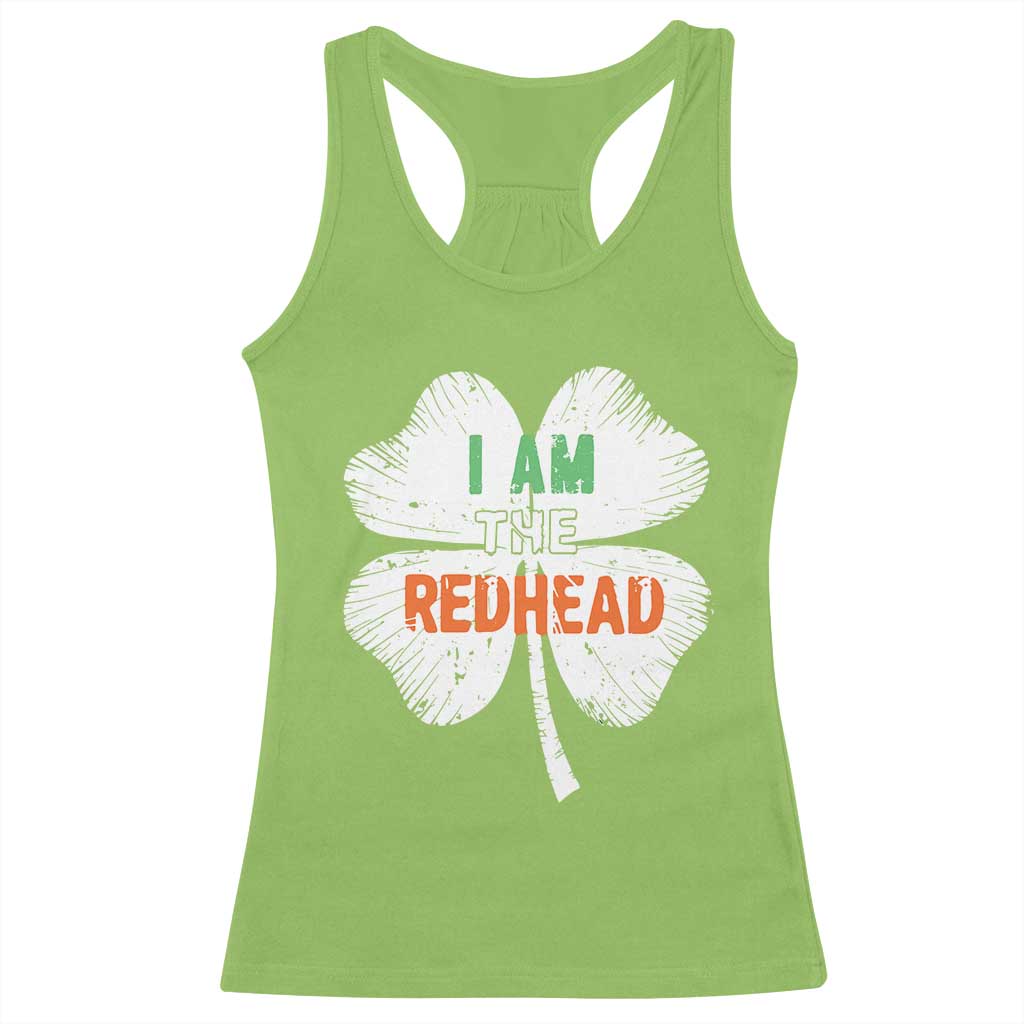 Funny Irish St Patrick's Day I Am The Redhead Racerback Tank Top Vintage Clover Shamrock