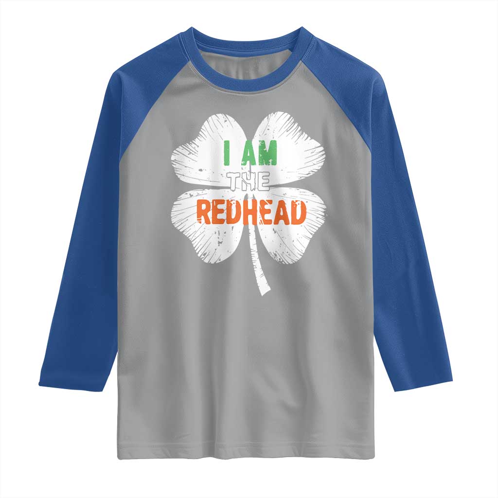 Funny Irish St Patrick's Day I Am The Redhead Raglan Shirt Vintage Clover Shamrock