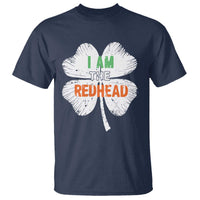 Funny Irish St Patrick's Day I Am The Redhead T Shirt Vintage Clover Shamrock
