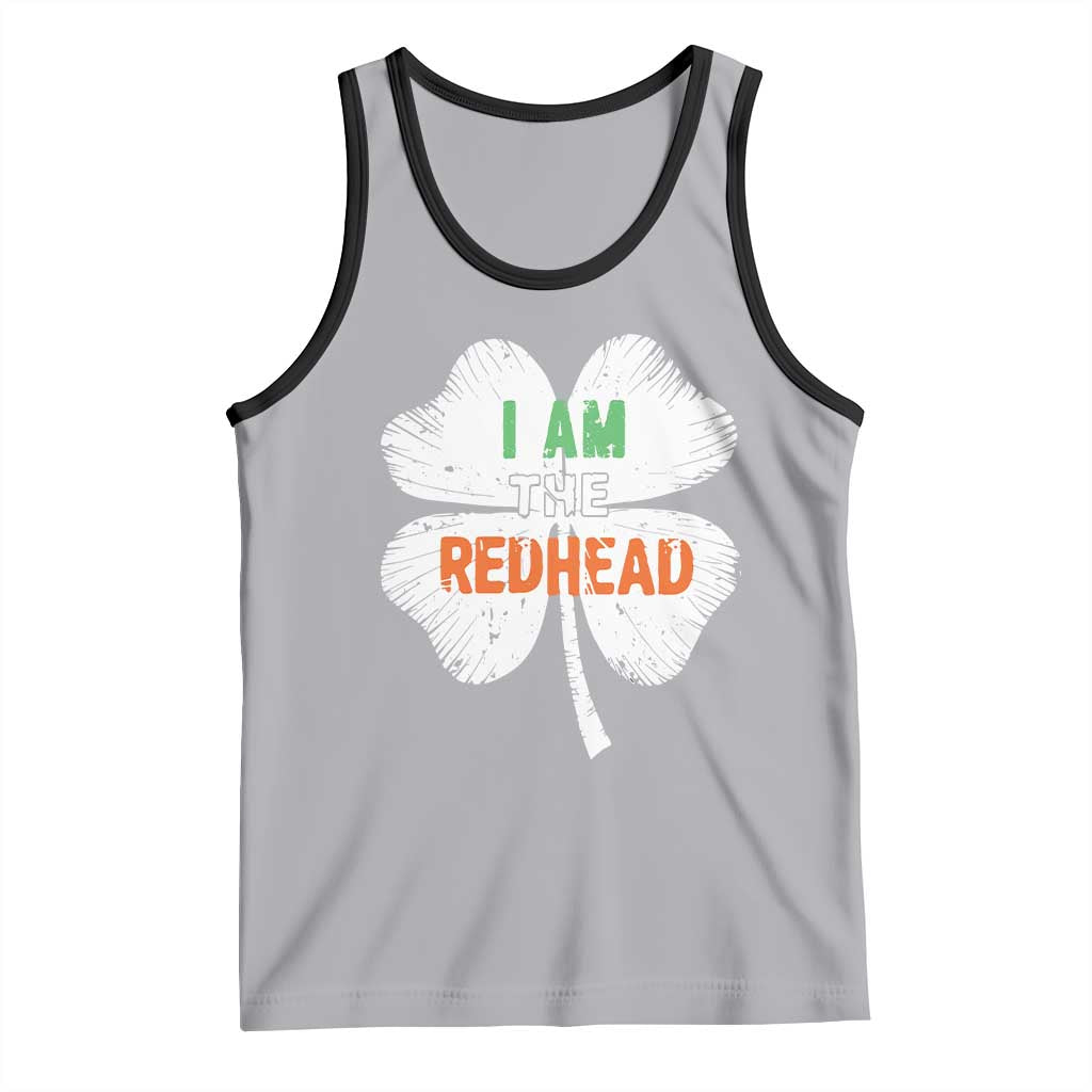 Funny Irish St Patrick's Day I Am The Redhead Tank Top Vintage Clover Shamrock