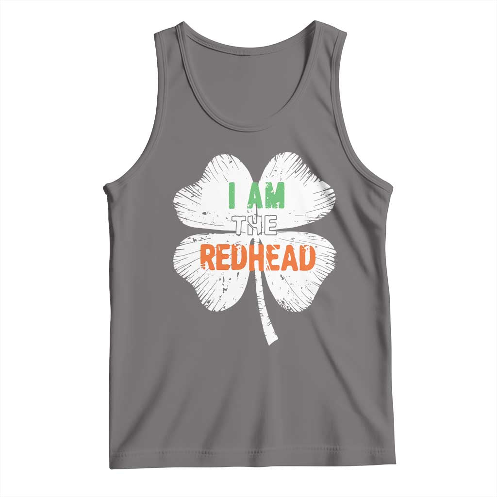 Funny Irish St Patrick's Day I Am The Redhead Tank Top Vintage Clover Shamrock
