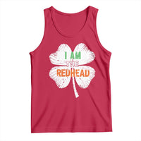 Funny Irish St Patrick's Day I Am The Redhead Tank Top Vintage Clover Shamrock