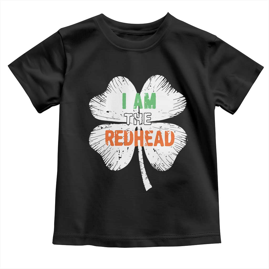 Funny Irish St Patrick's Day I Am The Redhead Toddler T Shirt Vintage Clover Shamrock