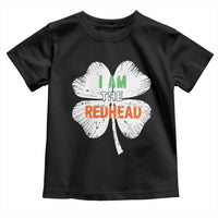 Funny Irish St Patrick's Day I Am The Redhead Toddler T Shirt Vintage Clover Shamrock