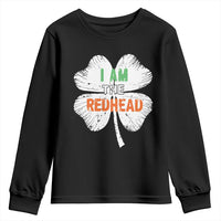 Funny Irish St Patrick's Day I Am The Redhead Youth Sweatshirt Vintage Clover Shamrock
