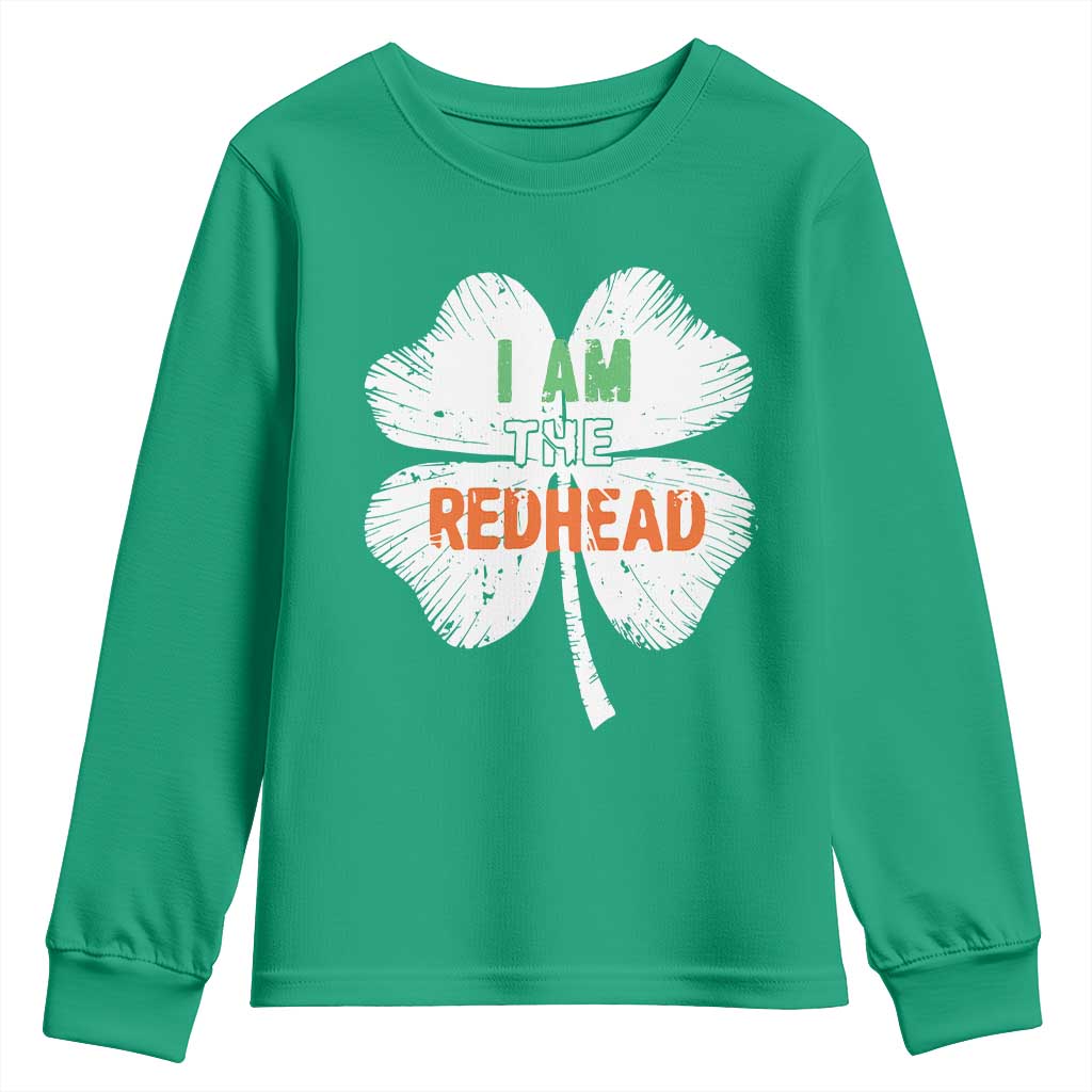 Funny Irish St Patrick's Day I Am The Redhead Youth Sweatshirt Vintage Clover Shamrock