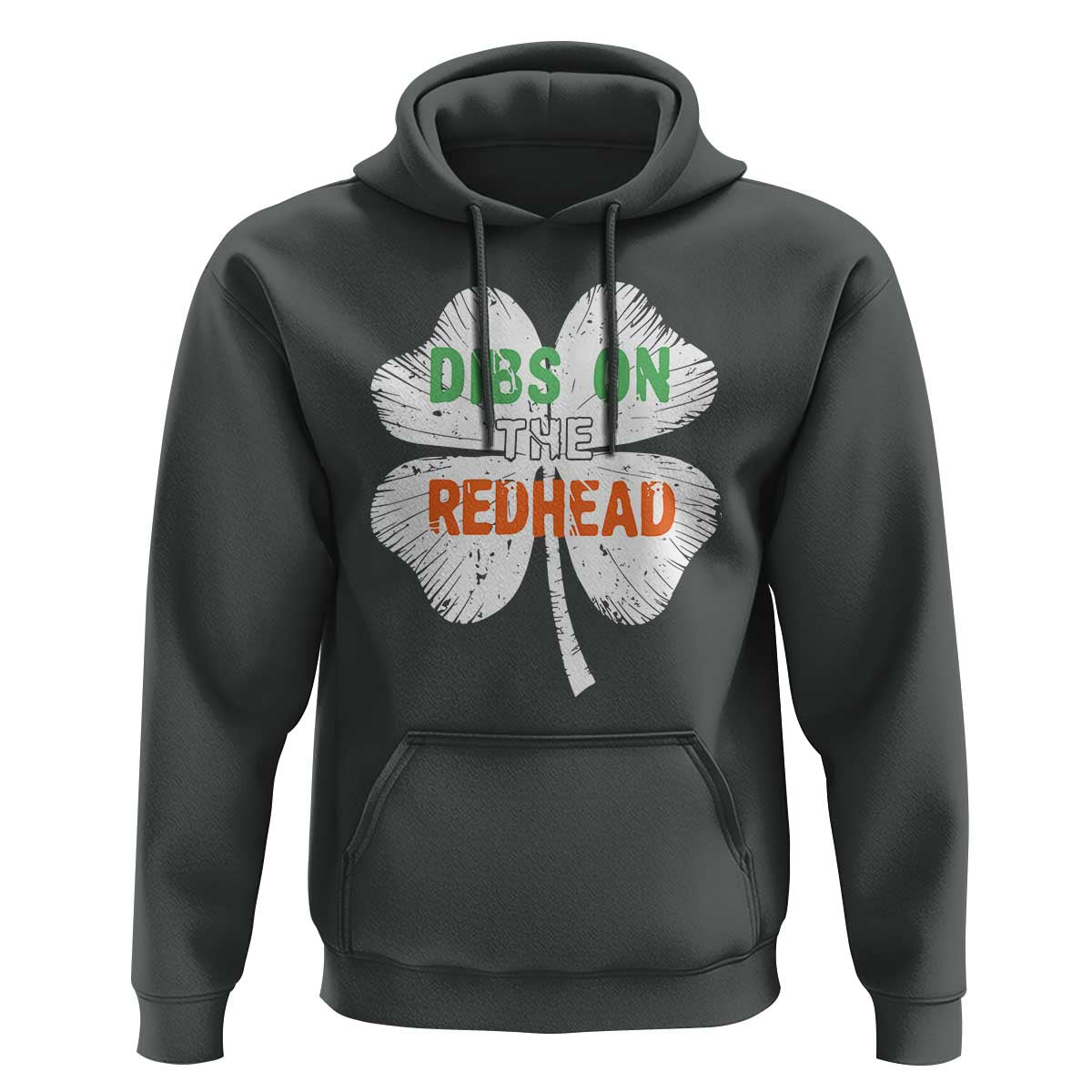 Funny Irish St Patrick's Day Dibs On The Redhead Hoodie Vintage Clover Shamrock