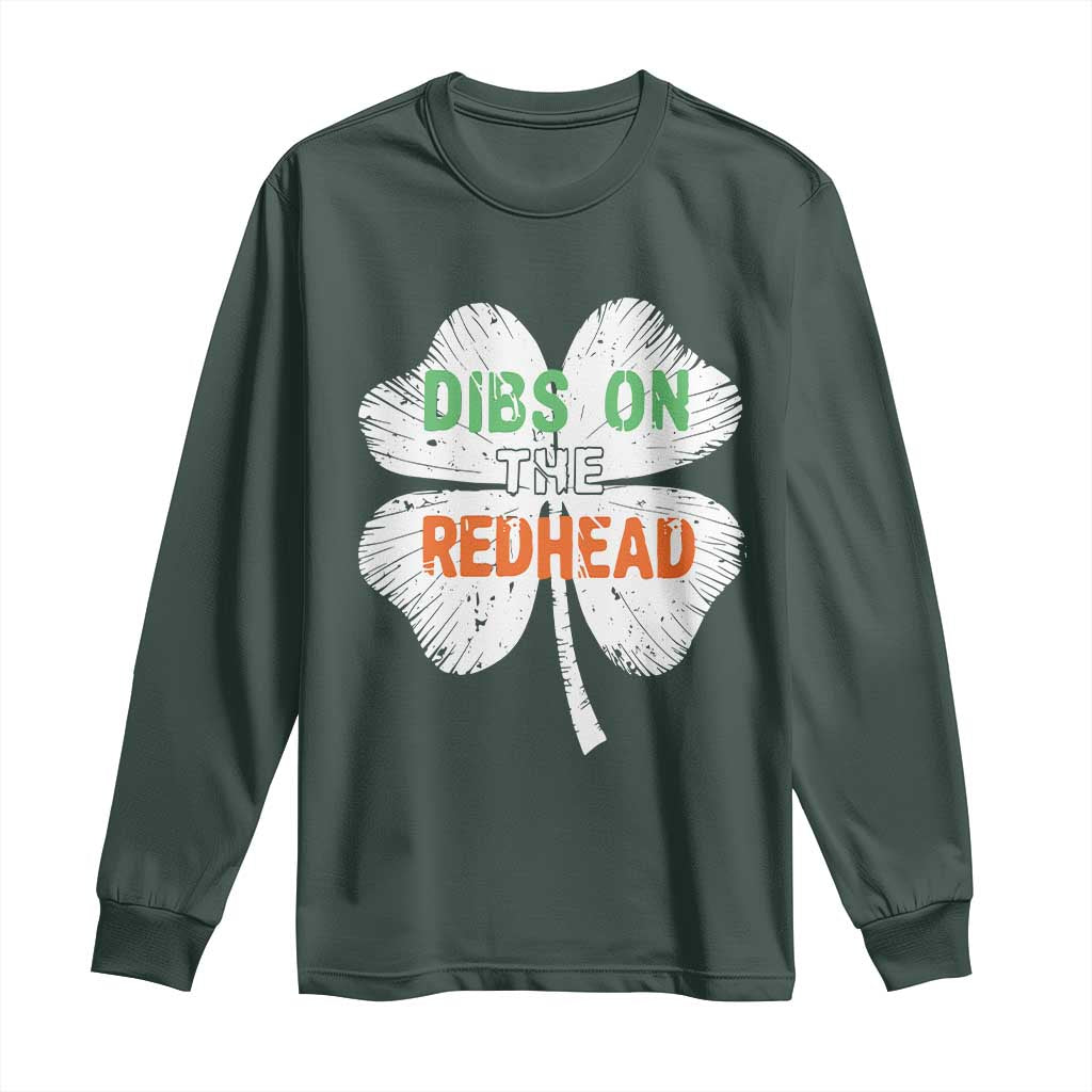 Funny Irish St Patrick's Day Dibs On The Redhead Long Sleeve Shirt Vintage Clover Shamrock