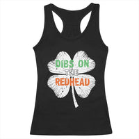 Funny Irish St Patrick's Day Dibs On The Redhead Racerback Tank Top Vintage Clover Shamrock