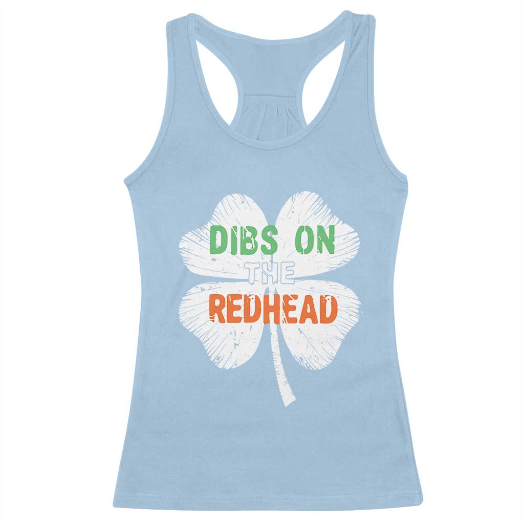 Funny Irish St Patrick's Day Dibs On The Redhead Racerback Tank Top Vintage Clover Shamrock