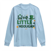 Funny St Patrick's Day Wee Little Hooligan Long Sleeve Shirt Shamrock