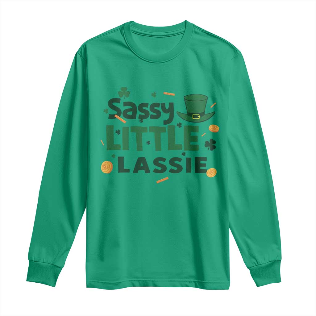 Funny St Patrick's Day Sassy Little Lassie Long Sleeve Shirt Shamrock