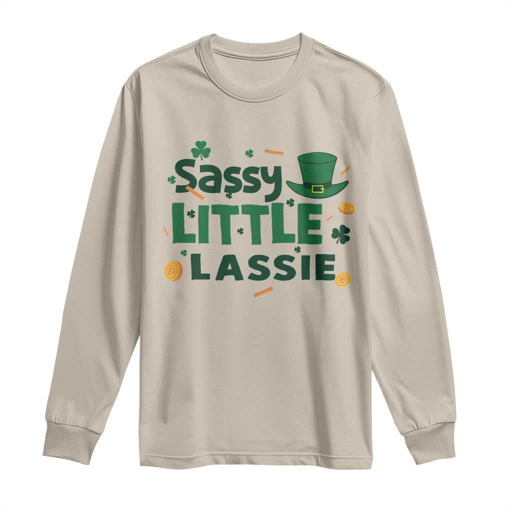 Funny St Patrick's Day Sassy Little Lassie Long Sleeve Shirt Shamrock