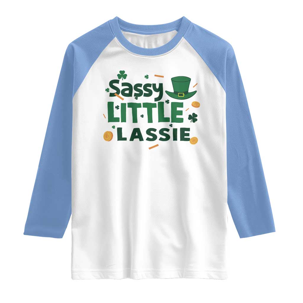 Funny St Patrick's Day Sassy Little Lassie Raglan Shirt Shamrock