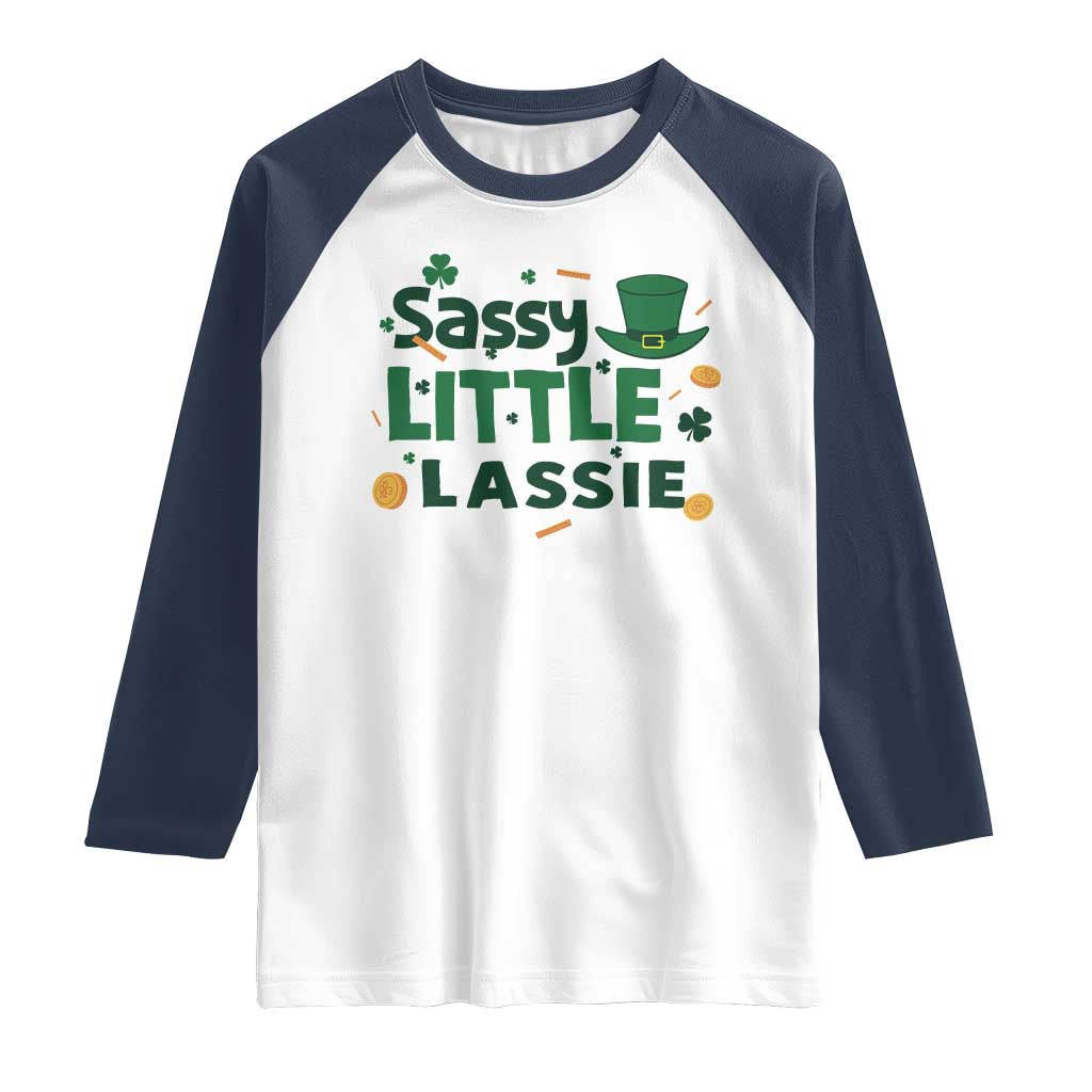 Funny St Patrick's Day Sassy Little Lassie Raglan Shirt Shamrock