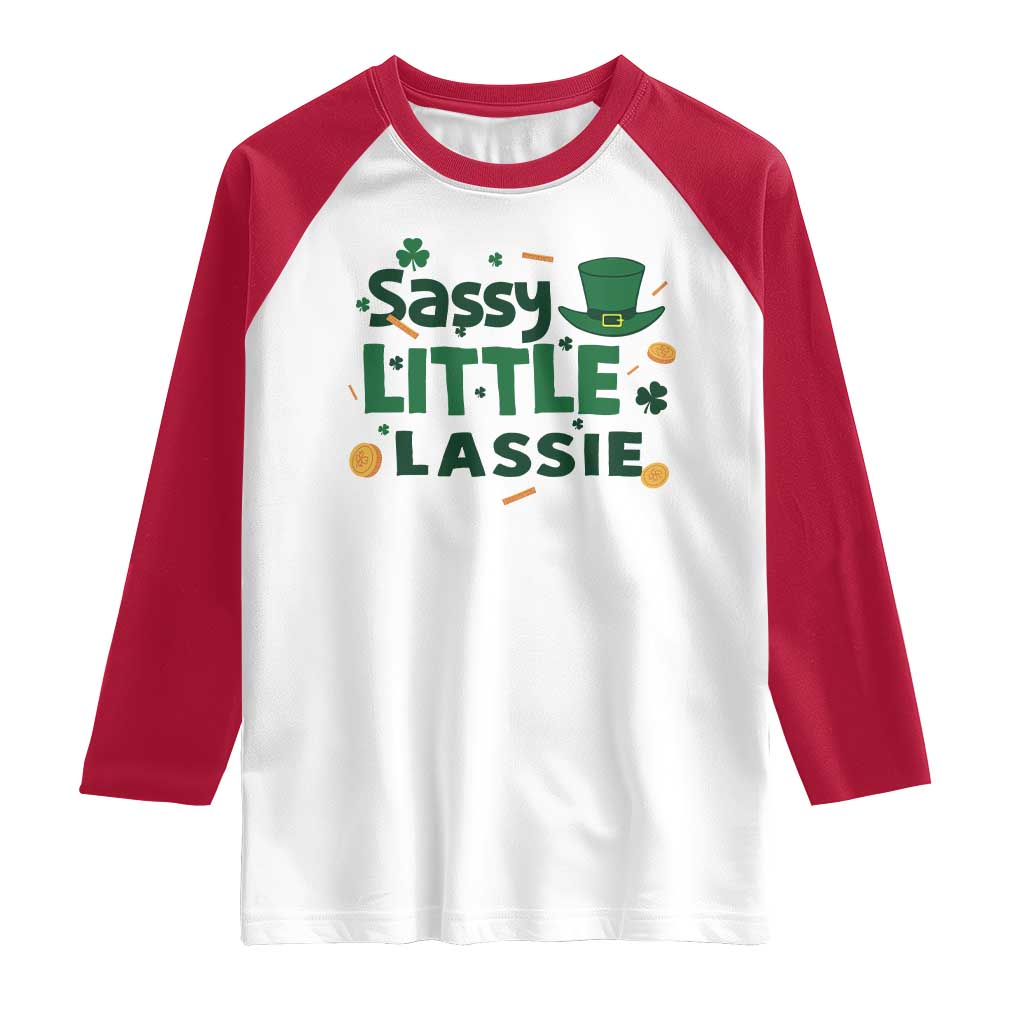 Funny St Patrick's Day Sassy Little Lassie Raglan Shirt Shamrock