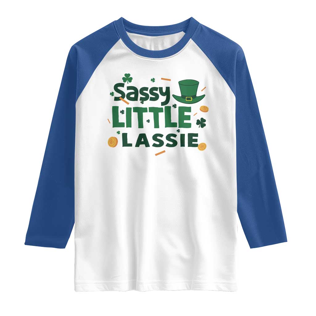 Funny St Patrick's Day Sassy Little Lassie Raglan Shirt Shamrock