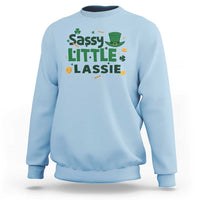 Funny St Patrick's Day Sassy Little Lassie Sweatshirt Shamrock