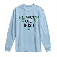 Funny Irish Heritage Long Sleeve Shirt A Wee Bit Irish St Patrick's Day Shamrock
