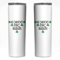 Funny Irish Heritage Skinny Tumbler A Wee Bit Irish St Patrick's Day Shamrock