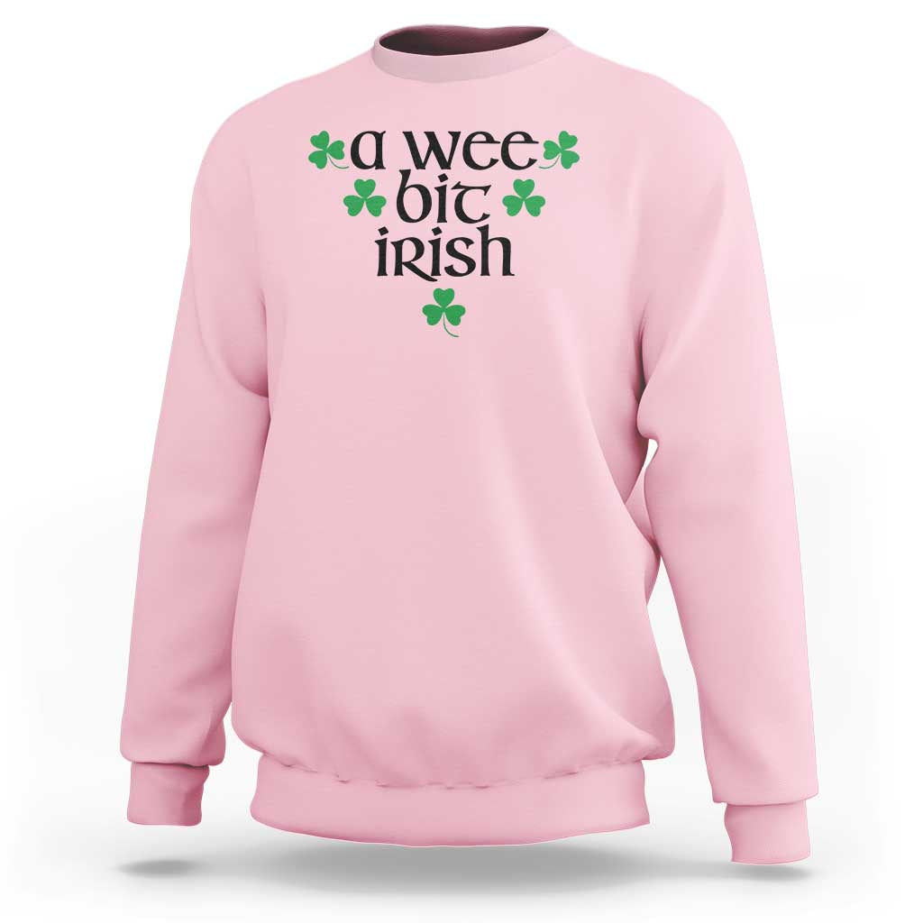 Funny Irish Heritage Sweatshirt A Wee Bit Irish St Patrick's Day Shamrock