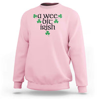 Funny Irish Heritage Sweatshirt A Wee Bit Irish St Patrick's Day Shamrock