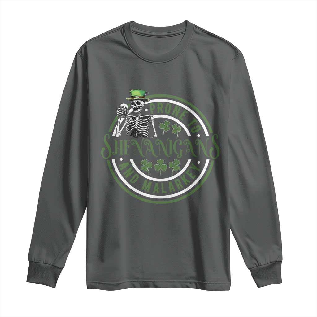 Funny Irish Prone To Shenanigans And Malarkey St Patrick's Day Long Sleeve Shirt Skeleton Beer Drinking