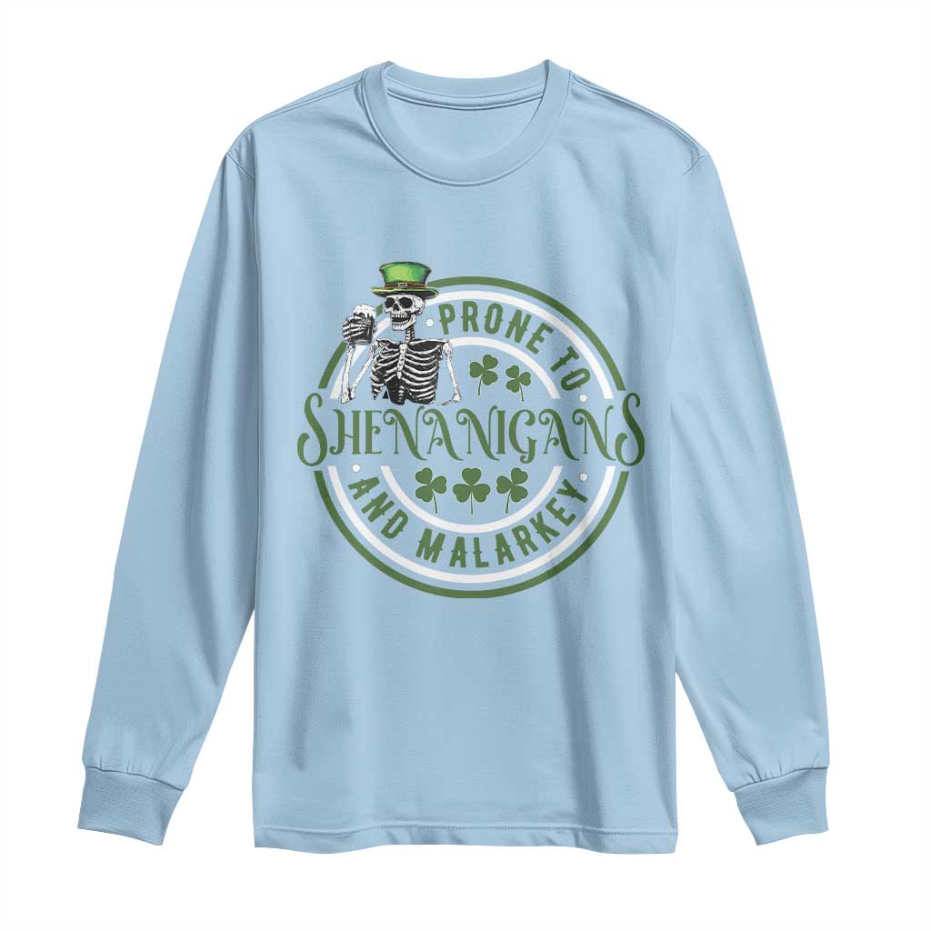 Funny Irish Prone To Shenanigans And Malarkey St Patrick's Day Long Sleeve Shirt Skeleton Beer Drinking