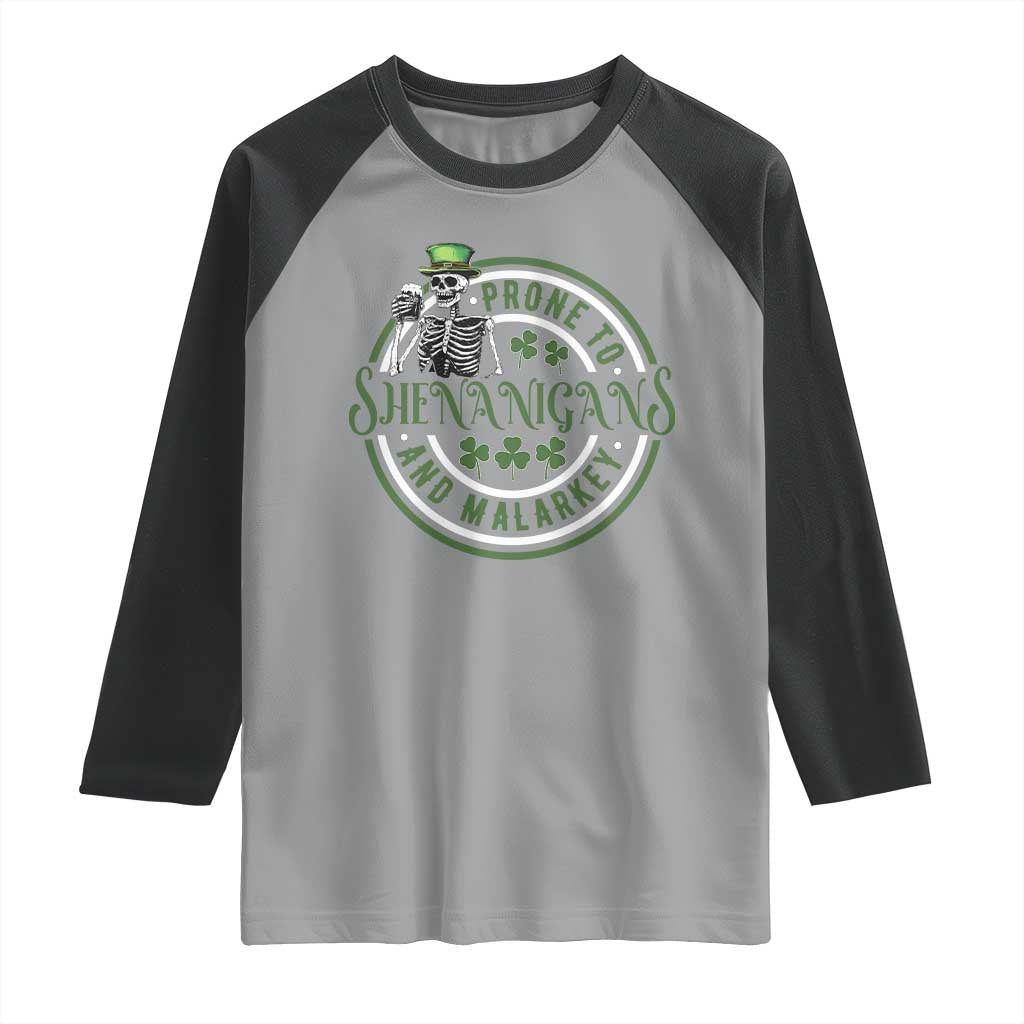 Funny Irish Prone To Shenanigans And Malarkey St Patrick's Day Raglan Shirt Skeleton Beer Drinking
