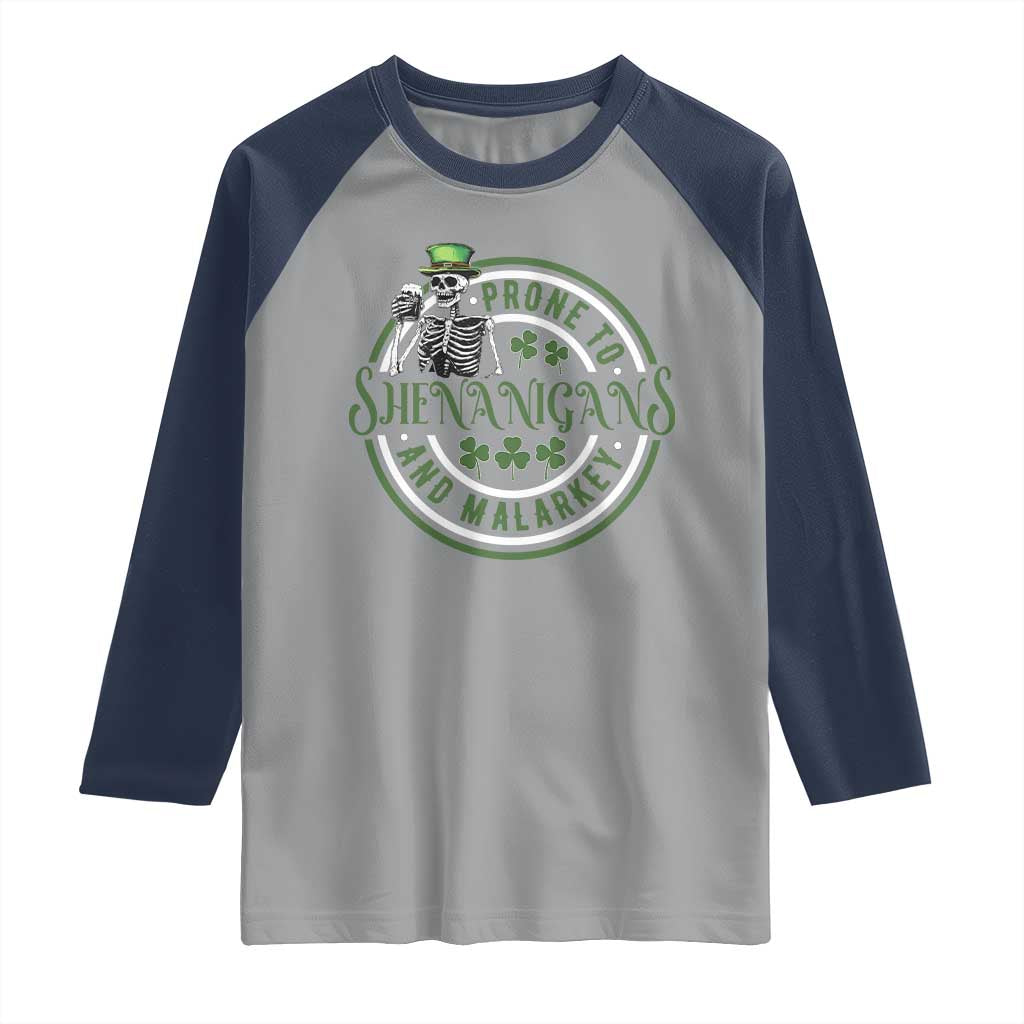 Funny Irish Prone To Shenanigans And Malarkey St Patrick's Day Raglan Shirt Skeleton Beer Drinking