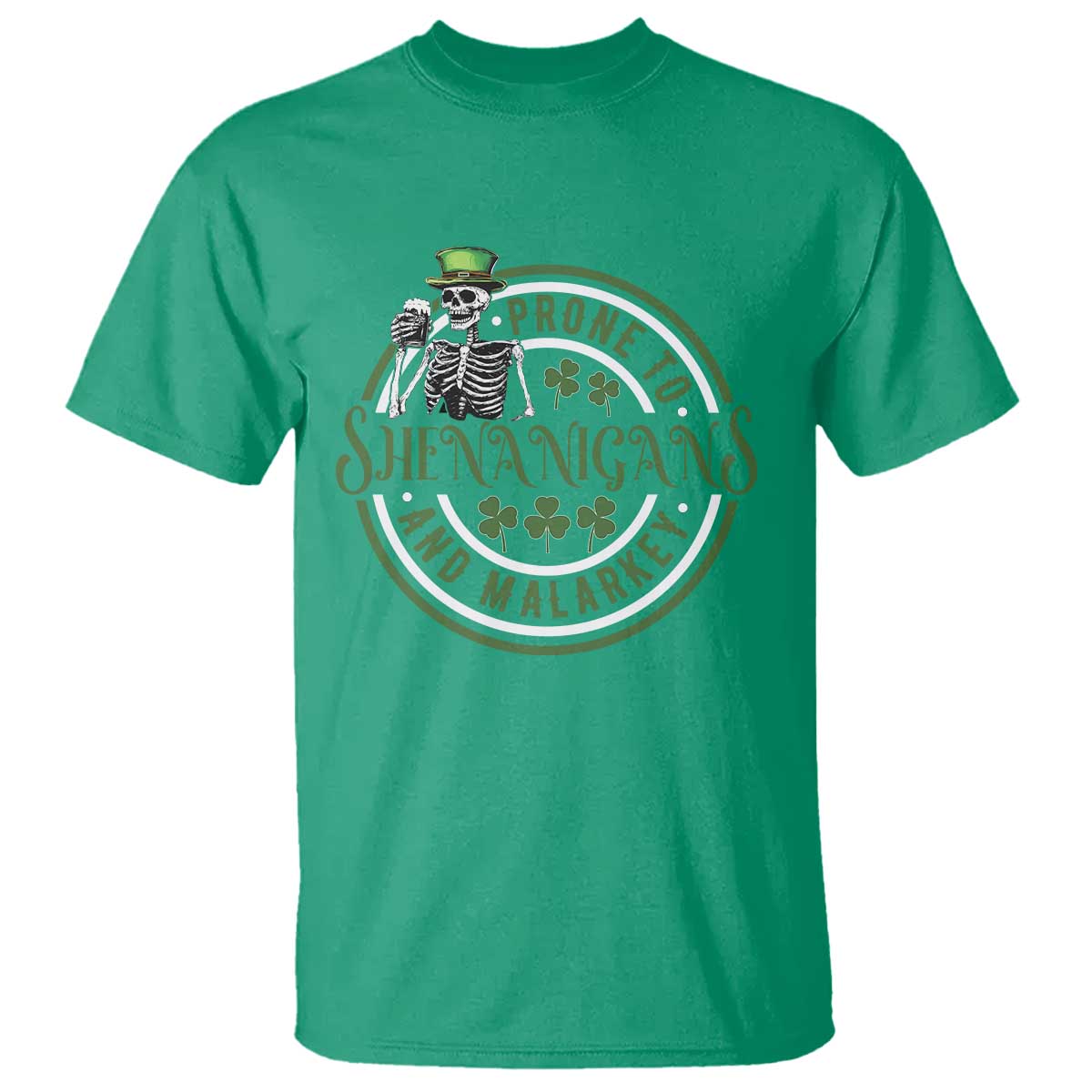 Funny Irish Prone To Shenanigans And Malarkey St Patrick's Day T Shirt Skeleton Beer Drinking