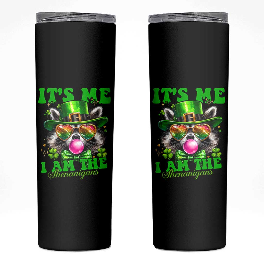 Funny It's Me I Am The Shenanigans Skinny Tumbler St Patrick's Day Racoon Shamrock