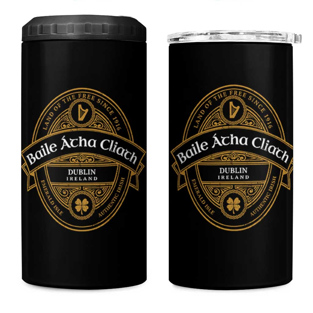 Dublin Ireland 4 in 1 Can Cooler Tumbler Baile Atha Cliath Land Of The Free Since 1916