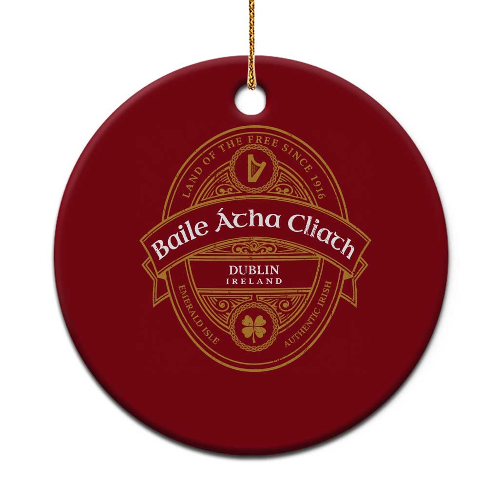 Dublin Ireland Ceramic Ornament Baile Atha Cliath Land Of The Free Since 1916