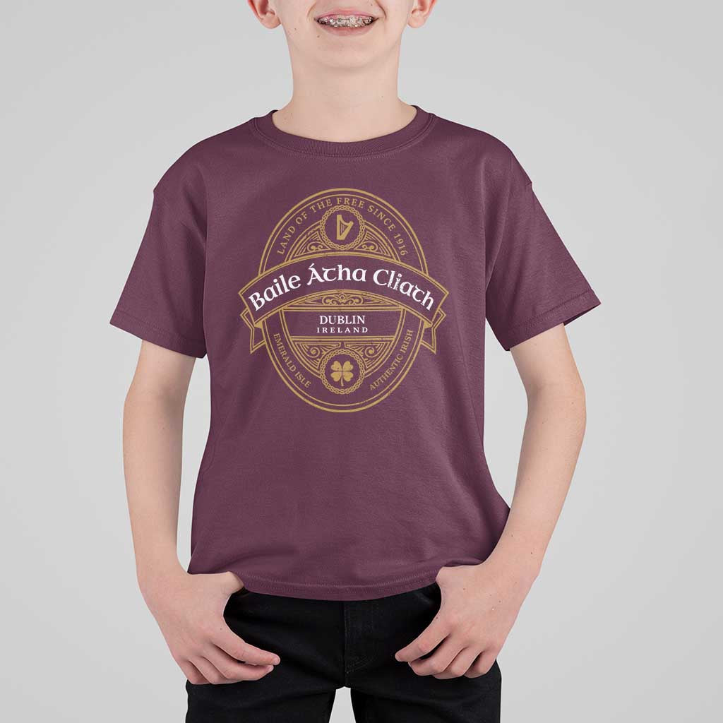 Dublin Ireland T Shirt For Kid Baile Atha Cliath Land Of The Free Since 1916