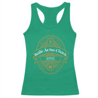 Dublin Ireland Racerback Tank Top Baile Atha Cliath Land Of The Free Since 1916