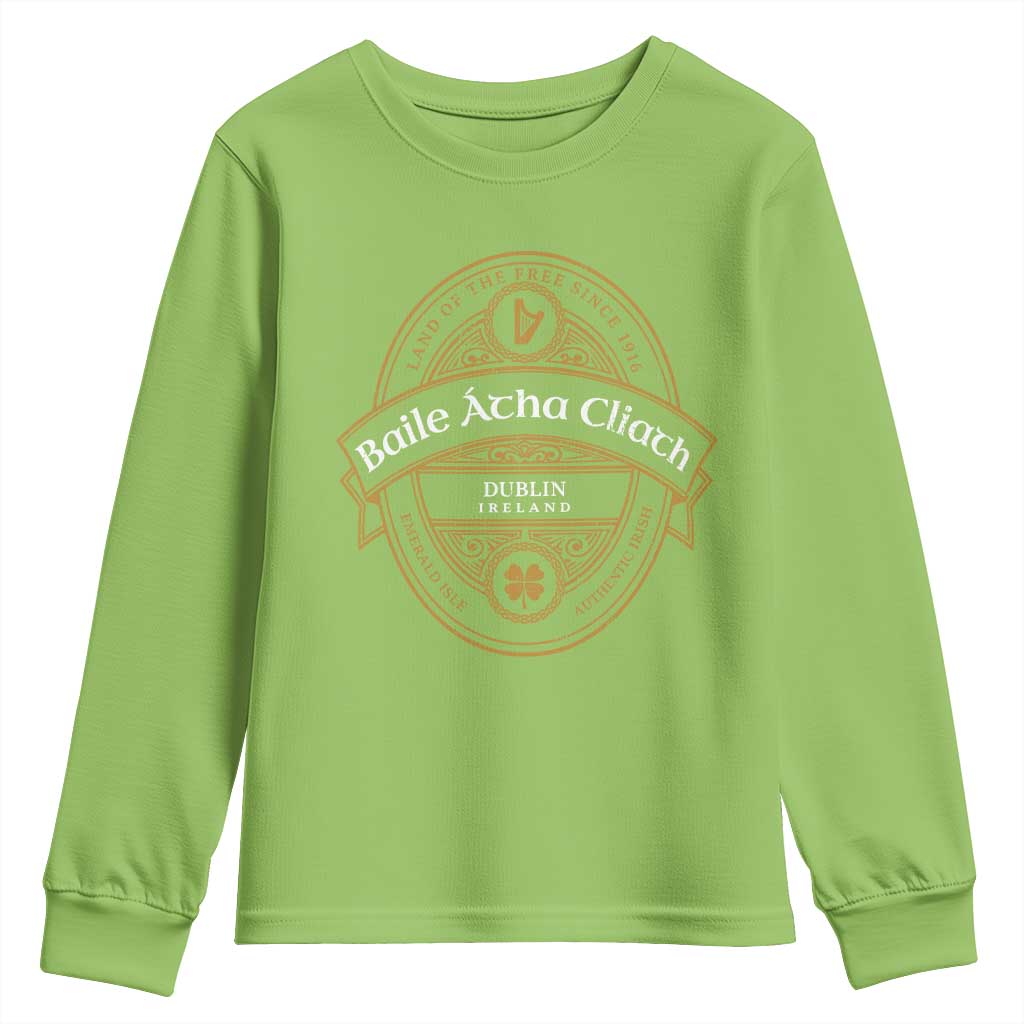 Dublin Ireland Youth Sweatshirt Baile Atha Cliath Land Of The Free Since 1916