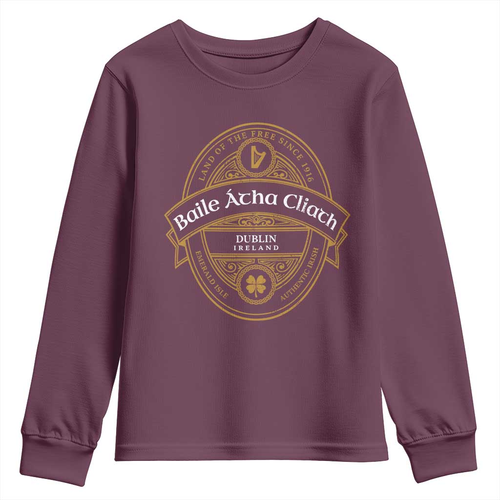 Dublin Ireland Youth Sweatshirt Baile Atha Cliath Land Of The Free Since 1916